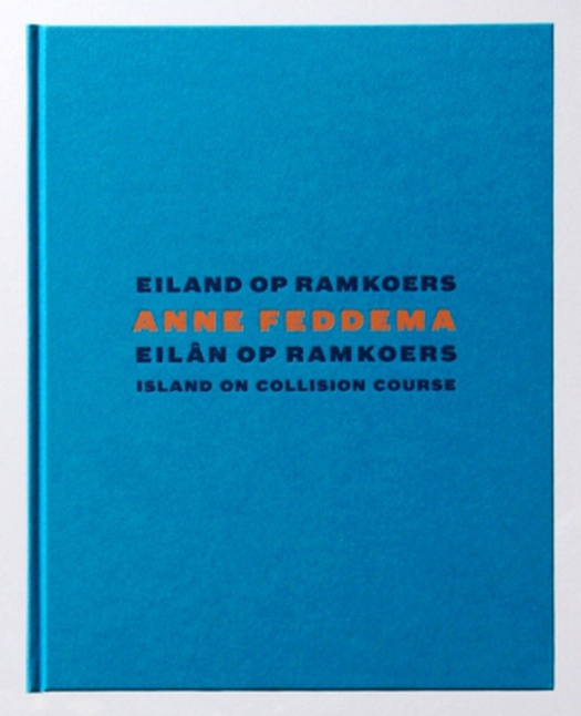 Anne Feddema - Eiland op Ramkoers